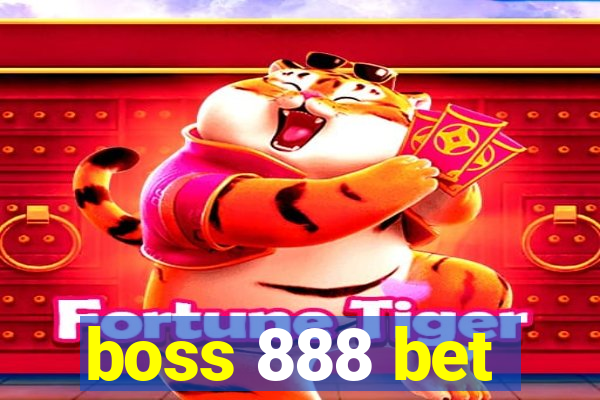 boss 888 bet